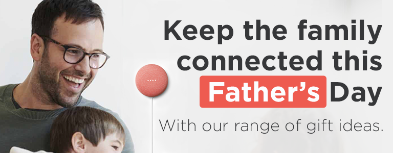 Keep the family connected this Father's Day with our range of gift ideas