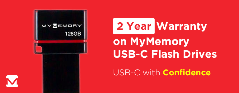 2 Year Warranty on MyMemory USB-C Flash Drives! USB with Confidence
