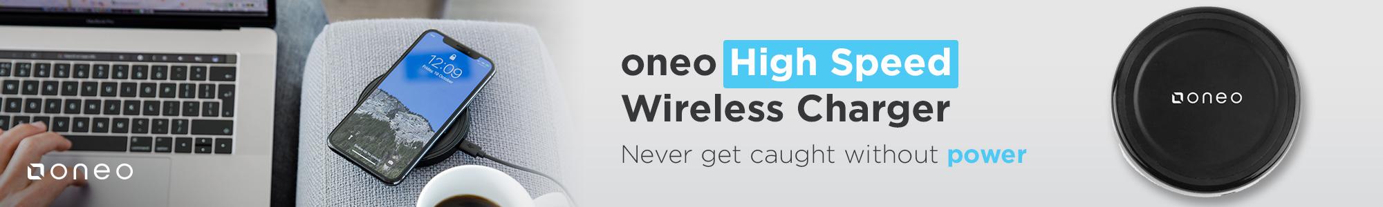 oneo High Speed Wireless Charger! Never get caught without power