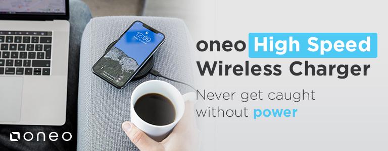 oneo High Speed Wireless Charger! Never get caught without power